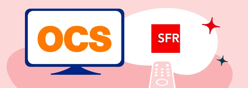 Bouquet OCS SFR : tarifs, chaînes OCS SFR, programme