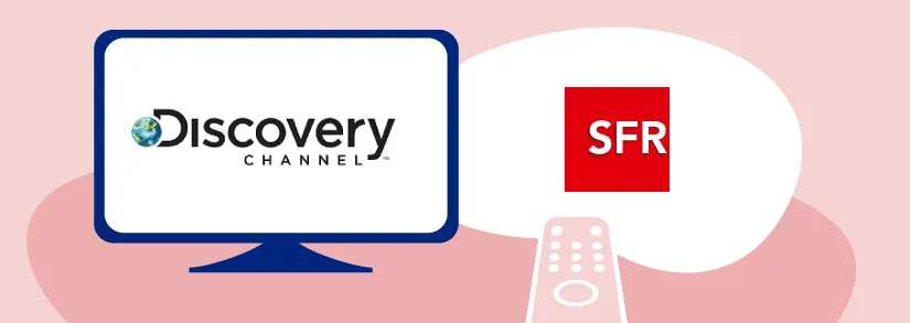 Comment regarder les chaînes Discovery avec SFR ?